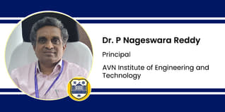 AVN Institute of Engineering and Technology, Principal: Dr. P Nageswara Reddy Interview